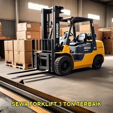 sewa forklift 3 ton terbaik